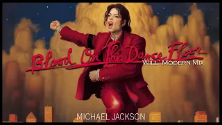 Michael Jackson - Blood on the Dance Floor (Modern Mix)