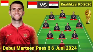 Debut Marteen Paes 6 Juni 2026 !! Indonesia Line Up vs Irak ~ Formasi 3-4-2-1 ~ Update 5 Mei 2024