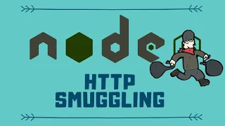 Node JS fixes an HTTP Request Smuggling vulnerability