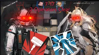 [Arknights] 7-17 2 Operators Clear. Mudrock - Blemishine Duo