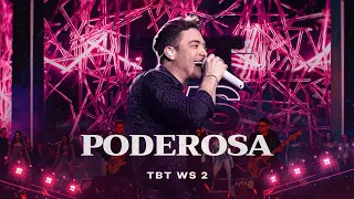 Wesley Safadão - Poderosa - TBT WS 2