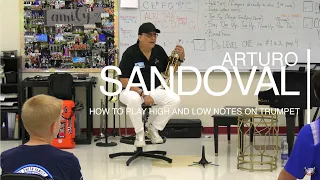 Arturo Sandoval | How To Play High and Low Trumpet Notes