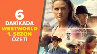 6 Dakikada WestWorld 1. Sezon Özeti