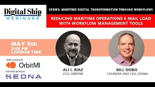 Reducing maritime operations e-mail load with workflow management tools | OrbitMI and Sedna