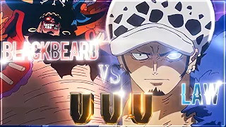 One Piece " LAW VS BLACKBEARD" | VVV | [Edit/Amv] |