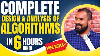 Complete Design and Analysis of Algorithms (DAA) in One Shot (6 Hours) Explained in Hindi