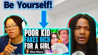 Couple Reacts!: Poor Kid FAKES RICH For A GIRL, He Instantly Regrets It | Dhar Mann