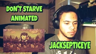 DON'T STARVE ANIMATED REACTION | Jacksepticeye Reaction
