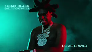 Kodak Black - Love and War [Official Audio]