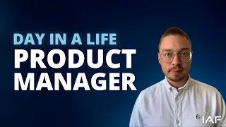 A Day in A Life of A Product Manager |  IAF™ | Learn Differently | Asynchronous Agile