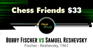 Bobby Fischer vs Samuel Reshevsky | Fischer - Reshevsky, 1961