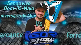 SET AO VIVO ANIVERSÁRIO DO ALEX/DJ IGOR SHOW