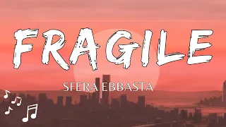 Sfera Ebbasta - Fragile (Testo / Lyrics)