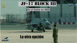 JF 17 Block III, en el Dubai air 2023