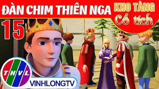 ĐÀN CHIM THIÊN NGA - Phần 15 | Kho Tàng Phim Cổ Tích 3D - Cổ Tích Việt Nam Hay Mới Nhất 2022