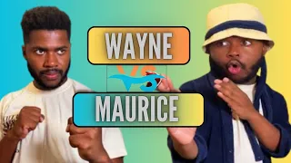 Les Meilleurs Moments De WAYNE VS MAURICE #2