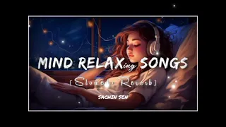 Non Stop Mind Fresh Mashup & Reverb Mashup Slowed Arijit Singh Mashup Love Nonstop Jukebox