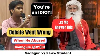 ANGRY LAW STUDENT ABUSED SADHGURU | Watch What Happened To Him Next |HEATED DEBATE At Nalsar!