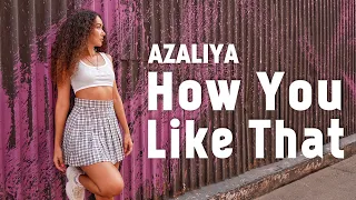 AZALIYA - How You Like That (BLACKPINK cover)