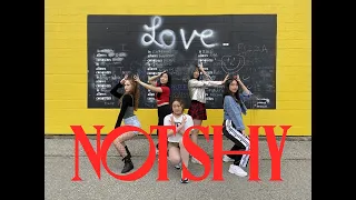 [KPOP IN PUBLIC] ITZY (있지) - Not Shy