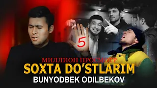 BUNYODBEK ODILBEKOV - SOXTA DO'STLARIM (VIDEO KILIP 2022)