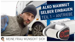 Alko Mammut - Mover Montage Teil 1 - Vorbereitung und Antriebe