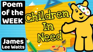 POEM OF THE WEEK | Children In Need by James Watts 😊 | Read by Miss Ellis 💛 #childreinneed