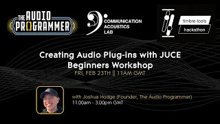 Creating Audio Plug-ins with JUCE Workshop - 23 Feb || 11am GMT