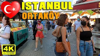 Walking in Istanbul Famous Place  Ortaköy in Beşiktaş | Walking Tour | July 2021| 4k UHD 60fps