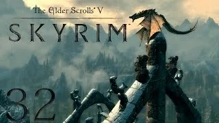 Путешествие по TES V: Skyrim - #32 [Долгая птичка и Соратники]