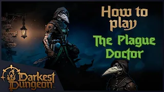 Plague Doctor and You | Darkest Dungeon 2 Guide