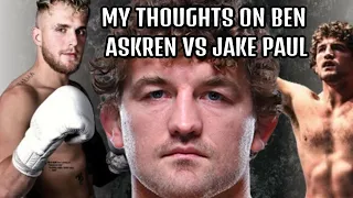 My thoughts on Ben Askren Vs Jake Paul