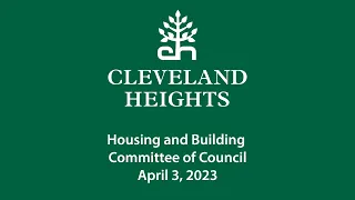 Cleveland Heights Housing & Building Committee April 3, 2023