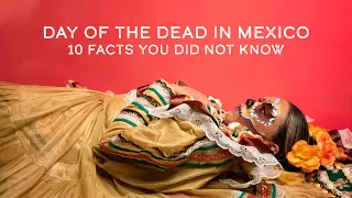 10 Facts about the Day of the Dead  - What is the day of the dead? | Traditions in Mexico