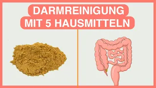 Die einfachste Darmreinigung in nur 3 Tagen mit diesen 5 Lebensmitteln