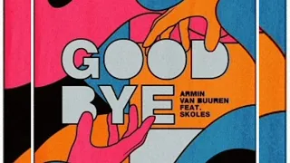 Armin Van Buuren ft. Skoles - Goodbye