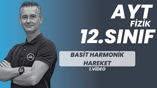 BASİT HARMONİK HAREKET KONU ANLATIMI VE SORU ÇÖZÜMÜ |AYT FİZİK | 12.SINIF FİZİK FİZİKLE BARIŞ