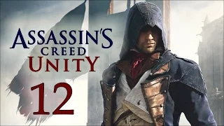 Прохождение Assassin’s Creed Unity (PC/RUS/60fps) - #12 [Пророк]