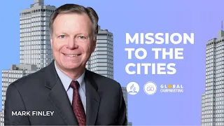 How Can We Effectively Bring the Message to the Cities? Mark Finley | Global Campmeeting