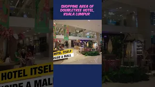Shopping Options Doubletree Kuala Lumpur 🇲🇾 #TravelVlog #Travel #Malaysia #KL #Hilton