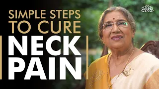 Neck Pain | Follow this Simple Steps to get Cure | Dr. Hansaji Yogendra