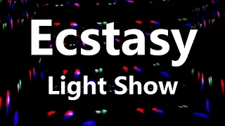 Ecstasy Light Show