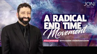 A Radical End Time Movement: Jonathan Cahn Unveils Ancient Blueprint For Revival In Our Nation Today