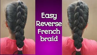 How to : Easy and quick Reverse French braid hairstyle #for beginners#