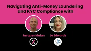 Webinar: Navigating Anti-Money Laundering and KYC Compliance with Xama Technologies