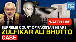 🔴LIVE: Supreme Court Of Pakistan Hears Zulfikar Ali Bhutto Case | PPP | Dawn News English