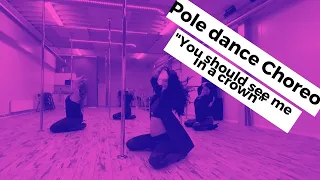 Pole Dance choreography "You should see me in a crown"