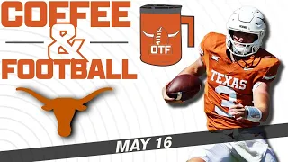 OTF Today - May 16 | Latest Texas Longhorns Football News