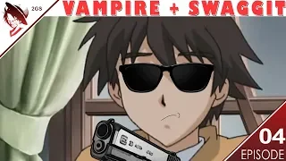 Vampire + Swaggit Abridged Episode 4 | 2ND GEAR SQUAD (2GS)