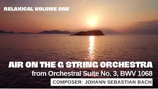 Air on the G String Orchestra - Johann Sebastian Bach - Beautifully Relaxing Classical Music